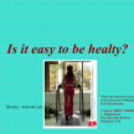 Is it easy to be healthy?